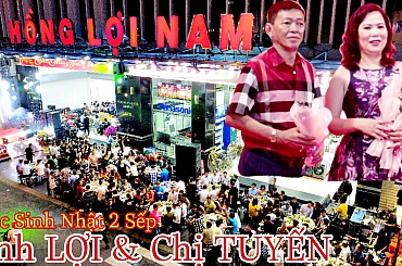 TIỆC SINH NHẬT 2 SẾP A LỢI CHỊ TUYẾN